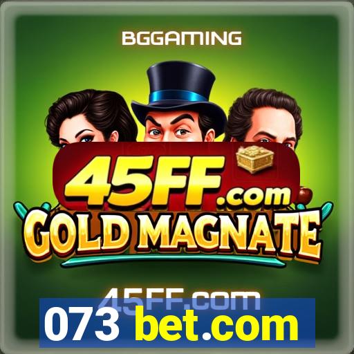 073 bet.com